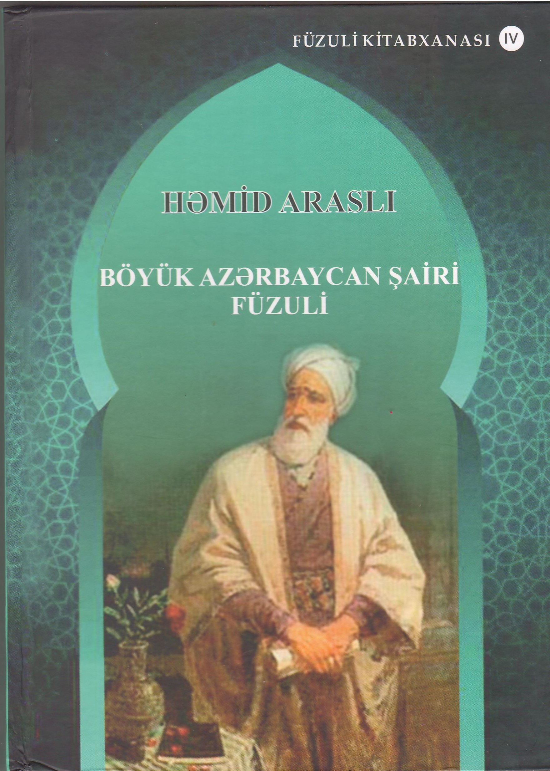 B�y�k Az?rbaycan ?airi F�zuli. S?n?tkar?n elmi pasportu�50